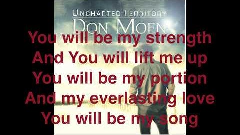 Don Moen - You Will Be My Song w/ Lyrics