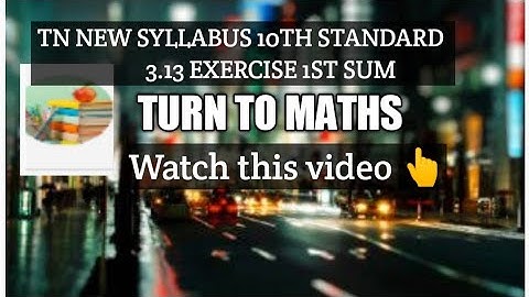 TN10th Standard New Syllabus Algebra 3rd Chapter 3.13 Exercise
