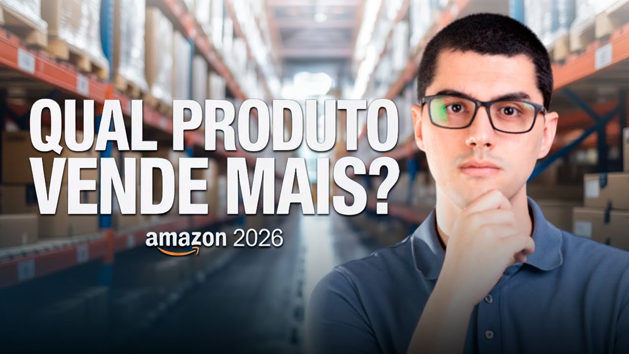 QUAL O MELHOR TIPO DE PRODUTO PARA VENDER NA AMAZON EM 2026