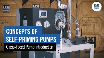 Concepts of Self-Priming Pumps | Glass-Faced Pump Introduction