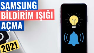 Samsung bildirim ışığı nasıl açılır?