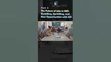 The Future of Jobs in SMT: Reskilling, Upskilling, and New Opportunities with AI! Part 5 #ai #viral