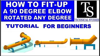 HOW TO FIT UP A 90 DEGREE ELBOW, ROTATED TO ANY DEGREE TUTORIAL FOR BEGINNERS TUTORIAL