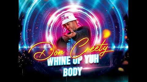 Thumbnail of Don Creety - Whine Up Yuh Body [Drums on Fire Riddim]
