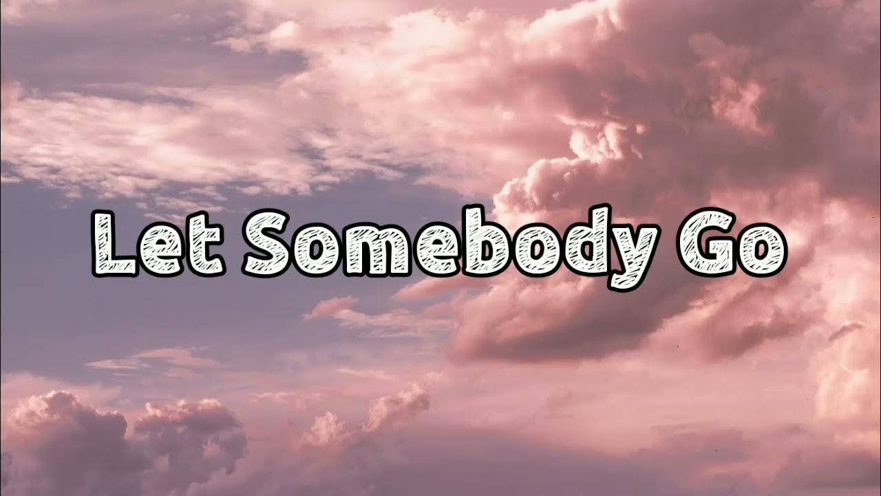 Lets somebody