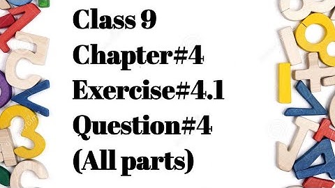 Class 9 Math - Chapter 4 - Exercise  4.1 - Question 4(all parts) /@MathpointwithRameen