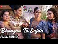Bhangra Ta Sajda Full Audio Veere Di Wedding Kareena Sonam Swara Shikha Neha Kakkar Bhangra Ta Sajda Full Audio Veere Di Wedding Kareena Sonam Swara Shikha Neha Kakkar