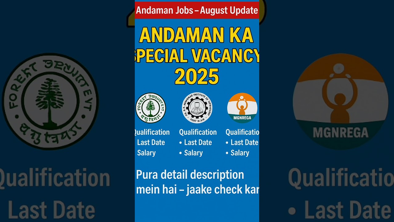 Andaman Ka Special Vacancy 2025 – Forest, DBRAIT, MGNREGA Jobs!