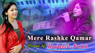 Mere Rashke Qamar Present By Rojalin Sahu