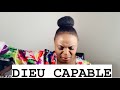 DIEU CAPABLE - Tu ne mens pas! tu ne faillis pas!