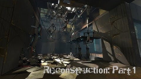 portal 2 Reconstruction: Part 1 by  LoneWolf2056