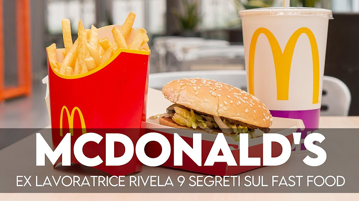 McDonald's, un'ex lavoratrice rivela 9 segreti sul più famoso fast food
