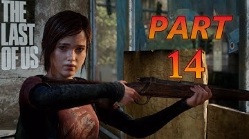 The last of us remastered gameplay walkthrough PART 14 full HD ( 1440p 60fps) no commentary