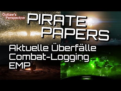 Pirate Papers -  Überfälle, Combat-Logging, EMP | Star Citizen deutsch