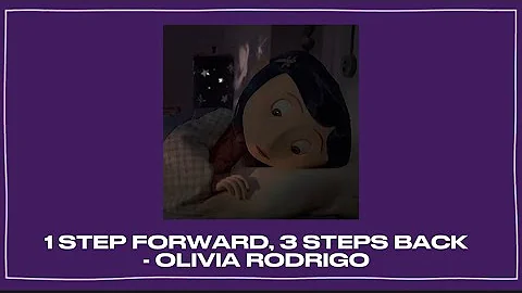 1 STEP FORWARD, 3 STEPS BACK - OLIVIA RODRIGO • nightcore music