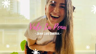 Video thumbnail of "Vale la Pena - Juan Luis Guerra (ukulele cover)"