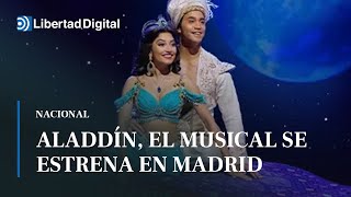 9 curiosidades sobre el musical de &#39;Aladdin&#39; que se estrena en Madrid