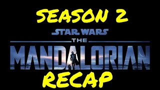 The Mandalorian Season 2 Recap