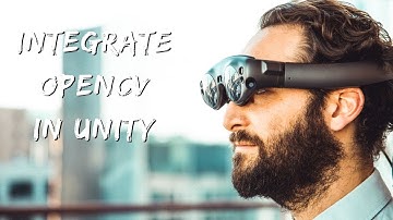 How to integrate OpenCv with Unity