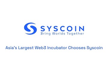 Asia’s Largest Web3 Incubator Chooses Syscoin