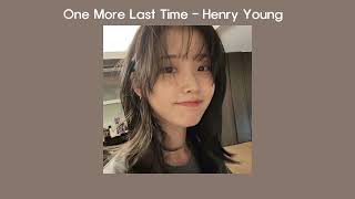 One More Last Time - Henry Young ( Speed up) Resimi