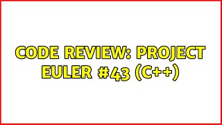 Code Review: Project Euler #43 (C++)