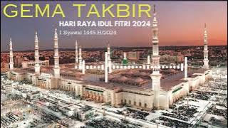 Gema Takbiran Full 1 Jam 2024 Terbaru | Idul Fitri 1 Syawal 1445 H 2024