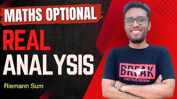 Lec 29: Riemann Sum | Real Analysis | UPSC Maths Optional By Sujit Shukla