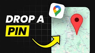 How To Drop A Pin On Google Maps -  Pin A Location Easily