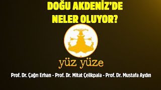 Ahmet Kasım Han Ile Yüz Yüze 16 Temmuz 2019 - Doğu Akdenizde Neler Oluyor?