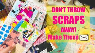DON'T THROW AWAY YOUR PAPER SCRAPS!! Make Fun DIY ENVELOPES for Your Journals