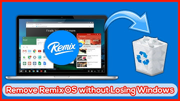 How to Remove Remix OS from your PC without Losing Your Windows OS