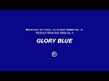 GLORY BLUE - 키세 료타, 카사마츠 유키오