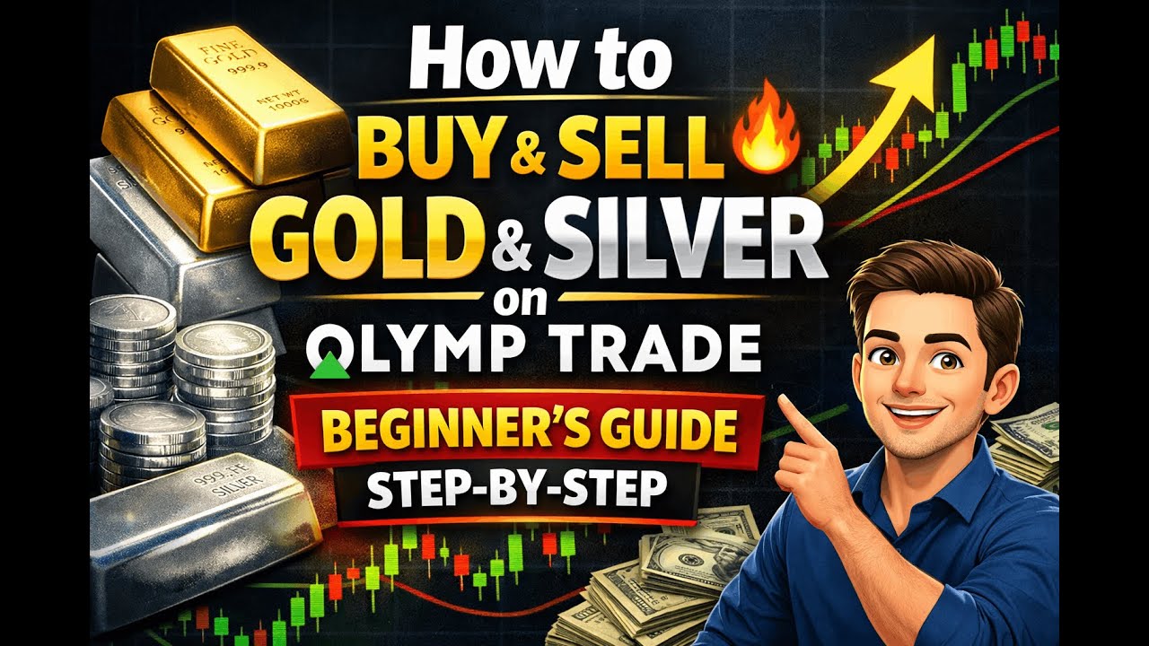 How to Buy & Sell Gold and Silver on Olymp Trade 🔥 | Beginner Step-by-Step Trading Guide