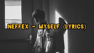 My Self - Neffex (Lyrics)