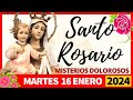 SANTO ROSARIO DE HOY MARTES 16 DE ENERO DE 2024💓 MISTERIOS DOLOROSOS 💐 ROSARIO A VIRGEN MARÍA
