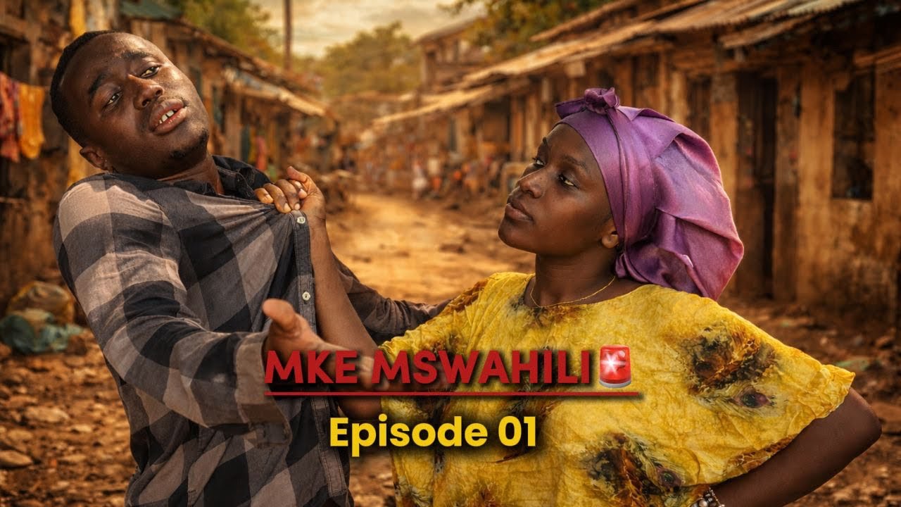 MKE MSWAHILI | EPISODE 01 