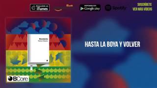 Miniatura de "Nueva Vulcano - Hasta la boya y volver (Audio Oficial)"