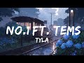 Tyla - No.1 ft. Tems (Lyrics) | Top Best Song