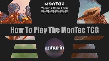 How to Play the MonTac TCG (Via Untap.In)