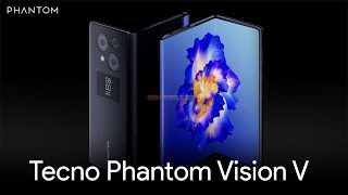 Tecno Phantom Vision V - Evolution Of Foldables.