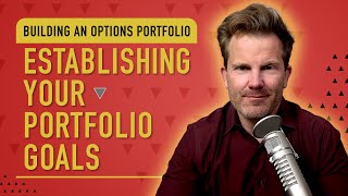 Portfolio Management: Setting Your Portfolio Goals