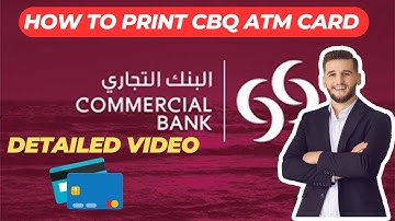 HOW TO PRINT CBQ ATM CARD 🇶🇦🏧|| DETAILED EXPLAINATION| QATAR INFO