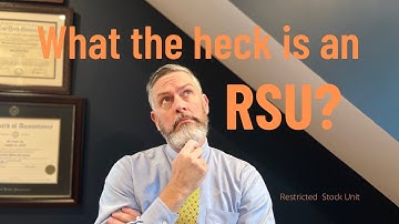 What the heck is an RSU (Restricted Stock Unit)?