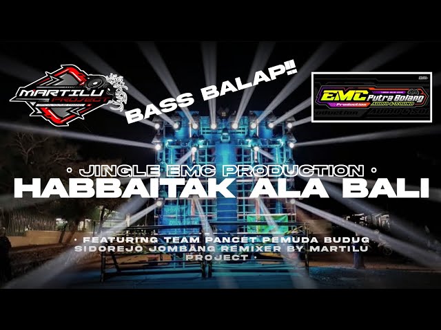 DJ HABITAK REMIX FULL BASS||JINGGLE EMC PRODUCTION|dj sholawat viral tiktok class=