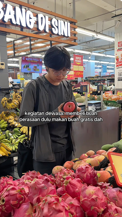 ADULT ACTIVITIES WHERE JUST REALIZED THAT BUYING FRUIT IS VERY EXPENSIVE, ESPECIALLY FOR BOARDING...