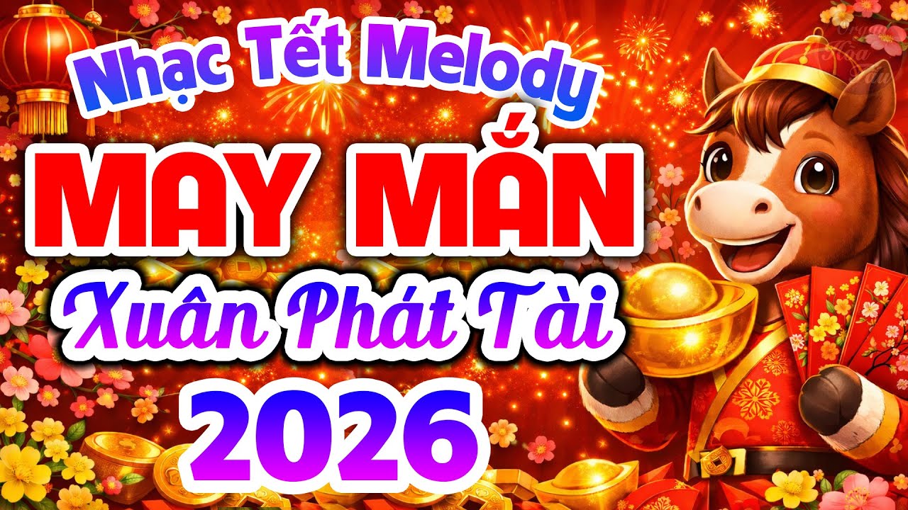 Nhạc Tết Melody Htrol Cha Cha Xuân Phát Tài 2026 - Đón Năm Mới Với LK Hòa Tấu Hay Nhất Miền Nam