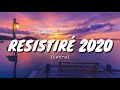 Resistir 2020 letra