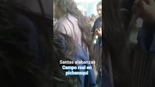 Santas alabanzas - Aeminpu. campo real en pichanaqui selva central.