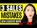 Sales Tips For New Coaches: 3 Common Mistakes To Avoid